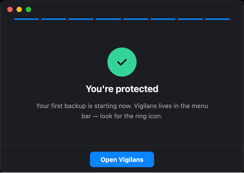 Onboarding final step: a green checkmark with the message You’re protected — your first backup is starting now